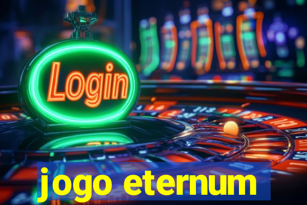 jogo eternum